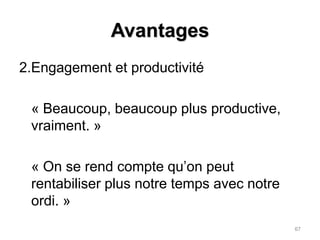 Avantages1.Meilleure organisation des contenus des cours66
