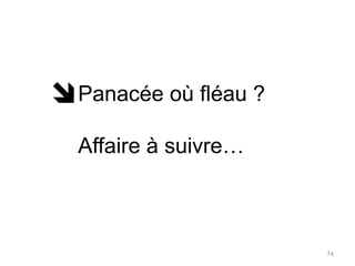 Avantages et inconvénients pour la qualité des coursInconvénients :Contrôle de l’information*Déconcentration*Avantages : Organisation des informationsEngagement/productivitéOrdinateurs portables :Encore peu adressés par les formateursParce que phénomène nouveau… mais pourtant pas tant!!!73