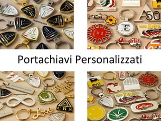 Portachiavi Personalizzati 
 