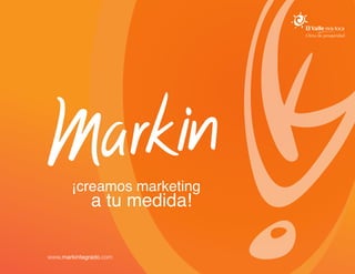 ¡creamos marketing
              a tu medida!

www.markintegrado.com
 