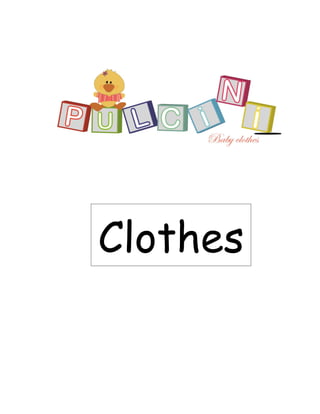 Clothes
s
 
