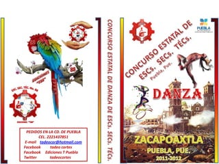 PEDIDOS EN LA CD. DE PUEBLA
        CEL. 2221437851
 E-mail tadeocor@hotmail.com
Facebook       tadeo cortes
Facebook Ediciones T Puebla
Twitter       tadeocortes
 