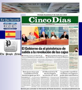 Servicio para contrastar la información del Mundo Económico. mercadounico@hotmail.com Portada Económica 9 de Julio de 2.010 