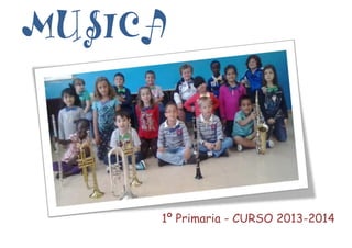 1º Primaria - CURSO 2013-2014
 