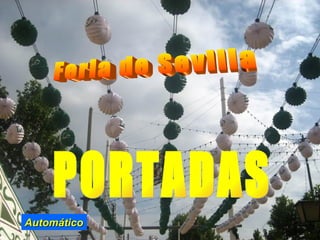 Feria de Sevilla PORTADAS Automático  
