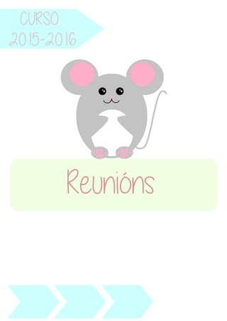 CURSO
Reunións
2015-2016
 