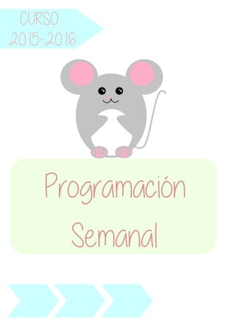 CURSO
Programación
Semanal
2015-2016
 