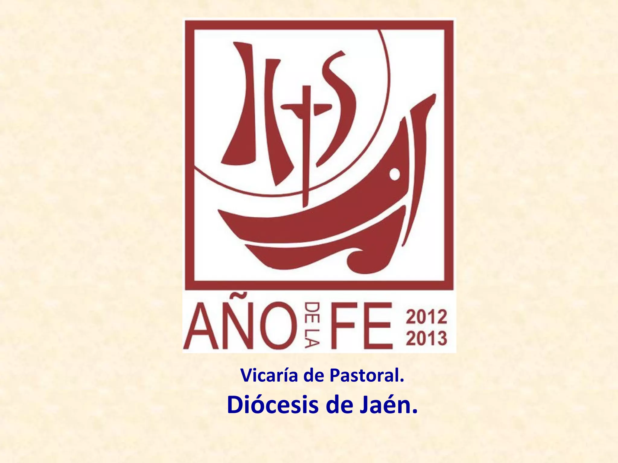 Vicaría de Pastoral.
Diócesis de Jaén.
 