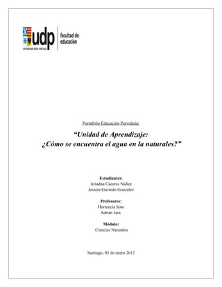 Unidad Pedagógica ¿Cómo encontramos el agua en la naturaleza??