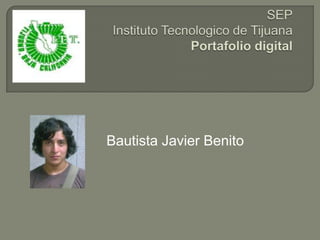 Bautista Javier Benito
 