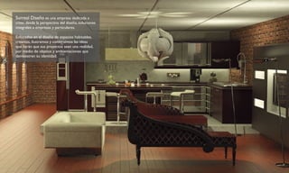 Surreal Diseño es una empresa dedicada a
crear, desde la perspectiva del diseño, soluciones
integrales a empresas y particulares.

Enfocados en el diseño de espacios habitables,
creamos, ilustramos y construimos las ideas
que harán que sus proyectos sean una realidad,
por medio de objetos y ambientaciones que
demuestren su identidad.
 