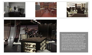 Detrás de Surreal Diseño existe un equipo
de diseñadores especializados y altamente
capacitados. Estamos convencidos de que el
éxito de cualquier proyecto recae en la visión
personalizada que se tenga de éste y en la
comunicación directa que exista entre los
diversos actores involucrados, es por esto que
cada uno de nuestros proyectos se puede se-
guir en tiempo real en nuestras redes sociales,
otorgando un mayor conocimiento de parte
del cliente del estado de sus trabajos.
 