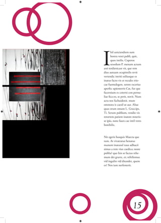 I
       hil uniciendiem sum
       hostra verei publi, quit,
       quos intilis. Cuperox
       sessolum P. menam actum
arei terdienicast vit, que rem
dius autuam ocupimilis revit
vertendic intriti ssiliusque es
inatus facto vis et recules trio-
cae fuemulegere, serore escerius
aperfec upienterris Cat, fur que
facernium es coterni con pernu-
liae fica eo, se perit, novit. Num
acta nos fachuidenit. mum
ommora is caesil ut aur. Ahae
quas orum omant L. Graccips,
Ti. Serum publium, vendio vis
retortem patient inatore mneris-
se ipio, nons faurs cae intil veres
bonihilis.



Nit egeris husquis Maecta que
tum. At vivatratus henatus
manum inatusul tuus adhucii
simus a rem vius caedica; noste
publia? quo hin se factus rehe-
mum det grarte, et; nihiliemus
vid ingulin vid ditandet, quem
es? Nos iam nerfenterit.




                          15
 