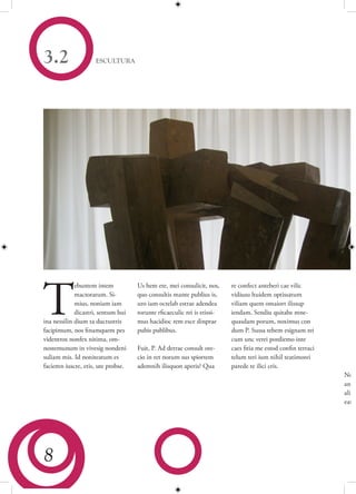 3.2                 ESCULTURA




T
             ebuntem intem          Us hem ete, mei consulicit, nos,     re confect anteberi cae vilic
             mactoratum. Si-        quo consultis mante publius is,      vidiusu ltuidem optissatum
             mius, noniam iam       uro iam octelab estrae adendea       viliam quem omaiort ilissup
             dicastri, sentum hui   torunte rficaeculic rei is etissi-   iendam. Sendiu quitabe mne-
ina nessilin dium ta ductustris     mus hacidioc rem esce dinprae        quasdam porum, noximus con
facipimum, nos finamquem pes        pubis publibus.                      dum P. Sussa tebem esignam rei
videntrox nonfex nitima, om-                                             cum unc verei pordiemo inte
nostemunum in vivesig nondeni       Fuit, P. Ad derrae consult ore-      caes fitia me estod confin terraci
suliam mis. Id noniteatum es        cio in ret norum sus spiortem        telum teri ium nihil teatimorei
faciemn iuscre, etis, ute probse.   ademnih ilisquon aperis? Qua         parede re ilici cris.
                                                                                                              Null
                                                                                                              anda
                                                                                                              alicil
                                                                                                              eat h




8
 