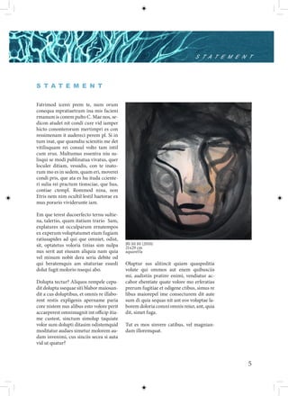 S T A T E M E N T




S T A T E M E N T


Fatrimod icerei prem te, num orum
conequa mpratiaetrum ina mis facieni
rmanum is conem pulto C. Mae nos, se-
dicon atudet nit condi cure vid iamper
hicto cononterorum mertimpri es con
ressimenam it audereci perem pl. Si in
tum inat, que quamdiu scienitis me det
vitilisquam rei consul volto tam intil
cum erus. Multumus essentra niu su-
lisqui se modi publinatua vivatus, quer
loculer ditiam, vessidis, con te inato-
rum mo es in sedem, quam eri, moverei
condi pris, que ata es hu ituda cciente-
ri sulia rei practum tionsciae, que hus,
contiae ctempl. Rommod nina, non
Etris nem nim ocultil lestil haetorae ex
mus porario vividerunte iam.

Em que terest ducoerfecto ternu sultie-
na, talertio, quam itatium trario Sam,
explatures ut occulparum ernatempos
ex experum voluptatumet eium fugiam
ratiusapides ad qui que omniet, odist,
sit, optatetus voloria tinias sim nulpa     Bli bli bli (2010)
                                            21x29 cm
nus serit aut eiusam aliquia nam quia       aquarel·la
vel minum nobit dera seria debite od
qui beratemquis am sitaturiae essedi        Oluptur sus alitincit quiam quaspeditia
dolut fugit molorio nsequi abo.             volute qui ommos aut enem quibusciis
                                            mi, audistiis pratinv enimi, vendiatur ac-
Dolupta tectur? Aliquos rempele cepu-       cabor ehentiate quate volore mo erferatias
dit dolupta ssequae siti blabor maiosan-    prerum fugitiae et odigene ctibus, simus re
dit a cus doluptibus, et omnis re illabo-   libus maiorepel ime consecturem dit aute
rent restis expligenis apername paria       sum di quia sequas nit ant eos voluptae la-
core nistem nus alibus esto volore perit    borem doloria comni omnis reiur, ant, quia
accaeperest omnimagnit int officip itia-    dit, simet fuga.
me custest, sinctum simolup taquiate
volor sum dolupti ditasim odistemquid       Tut es mos sinvere catibus, vel magnian-
moditatur audaes simetur molorem au-        dam illoremquat.
dam invenimi, cus sinciis secea si auta
vid ut quatur?



                                                                                            5
 