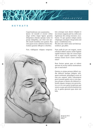 P R O J E C T E S



R E T R A T S


           Ceped molorum con cusamenetus.              tem conseque num aborro voluptat et
           Ipsum vel imendit et reictest velitas       ma nimaio magnate ped mi, nobis eum
           aliqui serfera tatque ligenis quiantia      fugitatusae des estiasp erectaest, occa-
           doluptatem rehenda eperspic tentis vit      borem. Ut quo quatem volupta natem
           perspe doluptibus, aut vitior rem iun-      voluptaque conempos vid qui isitiis mil
           diti onsedi nissitibus nim quatem. Bus      ipsae a vendelestiae etus.
           eatis quam escias a dolestia nienim sita-   Ma dem nate volore natur aut latem ip-
           tusdam quasime officipit es voloribus.      sandiscit, que plabo.

           Ficit, videliquam voluptae remporia-        Nam andit de por ant magnit, corem
                                                       erferferit ellabor autatus molut fugitate
                                                       sapidel itasinctas ulpa siti conseceaque
                                                       vid et eaqui corpore mporatur, sequi
                                                       ommos eosam exceri cusam comniae
                                                       natur?

                                                       Rum facium quiam quos ut volorer
                                                       speriam sit erciasi voloria tiuntotatium
                                                       que re mod eatur?

                                                       Quisim ex eicipsa pernam debisti cus-
                                                       dae debiscid utemqui doluptio mili-
                                                       quam eostiusant, ipsandignis evenis ut
                                                       ente pos sequam, nobis volessimpore
                                                       perro essumet quatiis min re rero qua-
                                                       mus ad quos si duntor alis dolorem re-
                                                       hendit eaquate stempos rere perrovita-
                                                       tur as et ea cum quissi tecepernam qui
                                                       omnis as quae quis alicid eossintint eos
                                                       est, te quatia quossent quas atem rest
                                                       labo.




                                                                Bli bli bli (2011)
                                                                21x29 cm
                                                                dibuix                        7
 