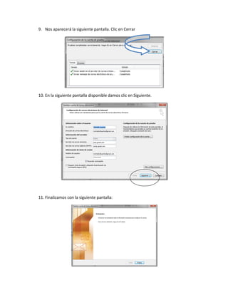 9. Nos aparecerá la siguiente pantalla. Clic en Cerrar




10. En la siguiente pantalla disponible damos clic en Siguiente.




11. Finalizamos con la siguiente pantalla:
 