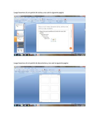 Luego hacemos clic en patrón de visitas y nos sale la siguiente pagina




Luego hacemos clic en patrón de documentos y nos sale la siguiente pagina
 