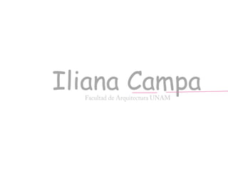 Iliana Campa
 