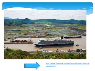http://www.slideshare.net/daysiaguirre/online-clases-de-
navegacione
 