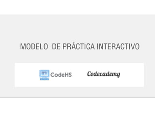 MODELO DE PRÁCTICA INTERACTIVO
 