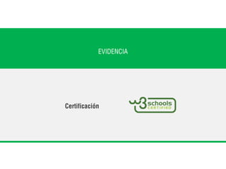 EVIDENCIA
Certificación
 
