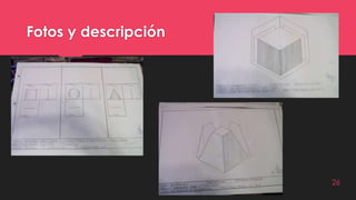 Fotos y descripción
26
 