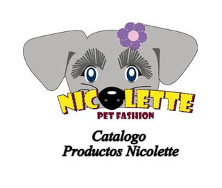 Catalogo Nicolette Pet Fashion 2014 