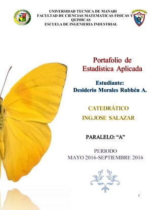 UNIVERSIDAD TECNICA DE MANABI
FACULTAD DE CIENCIAS MATEMATICAS FISICAS Y
QUIMICAS
ESCUELA DE INGENIERIA INDUSTRIAL
1
 