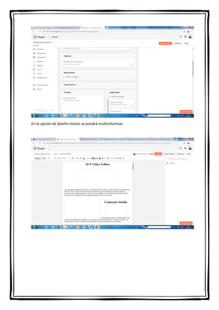 En la opción de diseño mismo se pondrá multicolumnas
 