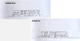 Fachada Norte
Fachada Sur
 