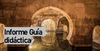 Informe Guía
didáctica
 