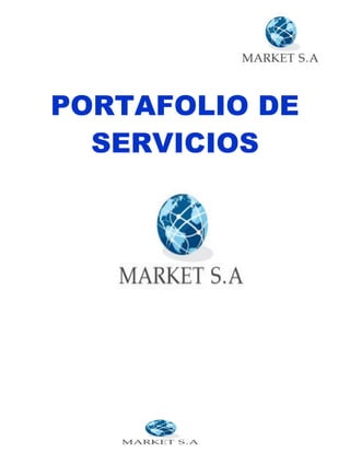 PORTAFOLIO DE
SERVICIOS
 