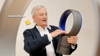 James Dyson
 