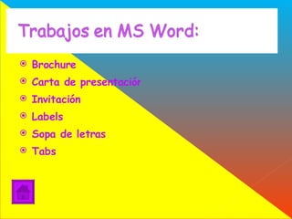 Brochure Carta de presentación Invitación Labels Sopa de letras Tabs 