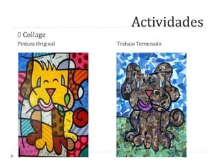 Actividades
0 Collage
Pintura Original Trabajo Terminado
 