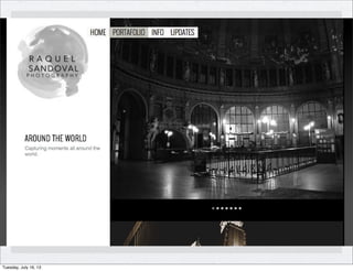 Tuesday, July 16, 13
 