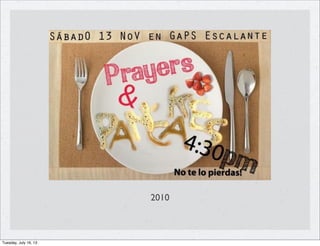 2010
Tuesday, July 16, 13
 