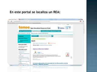 En este portal se localiza un REA:
 
