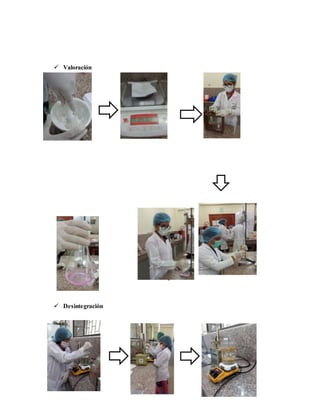  Valoración
 Desintegración
 