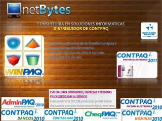 DISTRIBUIDOR DE CONTPAQ


• Venta de software de la familia Contpaq i.
• Implementación del mismo.
• Soporte Técnico en sitio o remoto.
• Capacitación de uso.
 