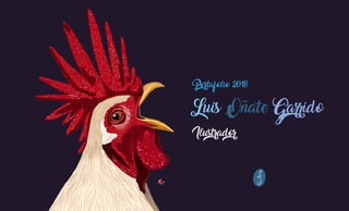 Ilustrador
Portafolio 2018
Luis Oñate Garrido
 