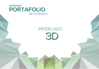 Portafolio Modelado 3D