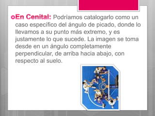 Podríamos catalogarlo como un
caso específico del ángulo de picado, donde lo
llevamos a su punto más extremo, y es
justamente lo que sucede. La imagen se toma
desde en un ángulo completamente
perpendicular, de arriba hacia abajo, con
respecto al suelo.
 