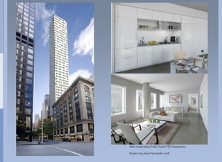 Hotel Cassa Nueva York, Diseño:TEN Arquitectos,
Render Arq. Josué Hernández 2008
 