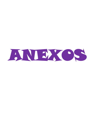 ANEXOS
 