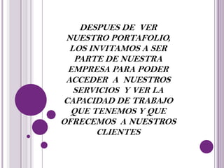 Cumplir con las expectativas de rentabilidad de nuestros socios e inversionistas