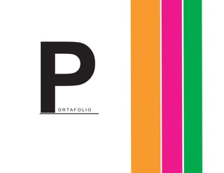 PO R T A F O L I O
 