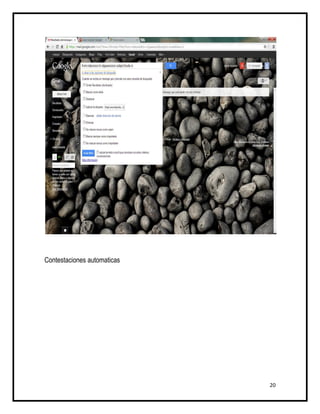 Contestaciones automaticas




                             20
 