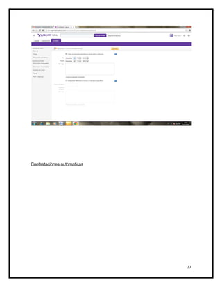 Contestaciones automaticas




                             27
 